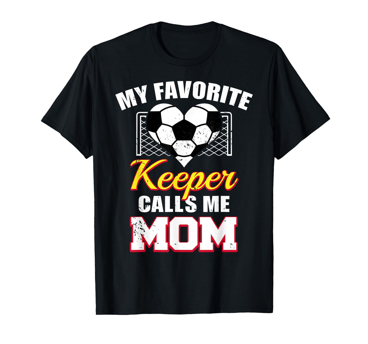 My Favorite Keeper Calls Me Mom Funny T-Shirt - Trendy Graphic Unisex - T-Shirt, Sweatshirt, Hoodie