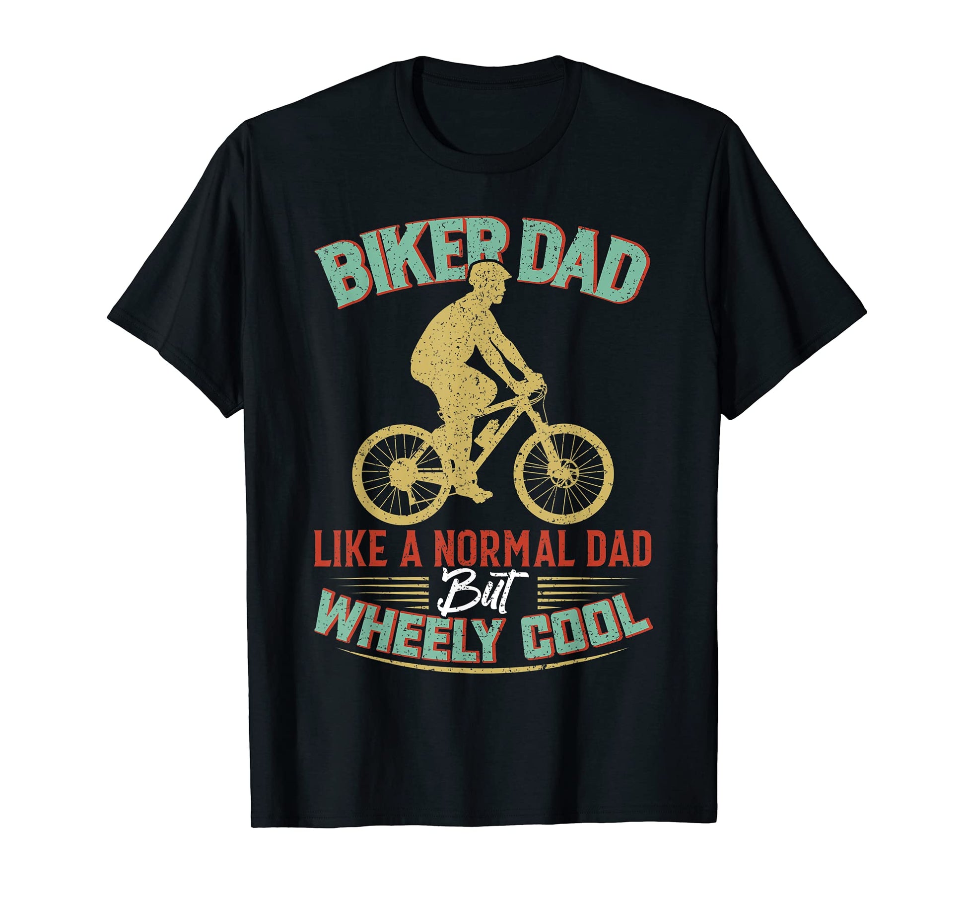 Im Biker Dad Fathers Day Wheely Cooler T-Shirt - Unique Graphic Men Women - T-Shirt, Sweatshirt, Hoodie