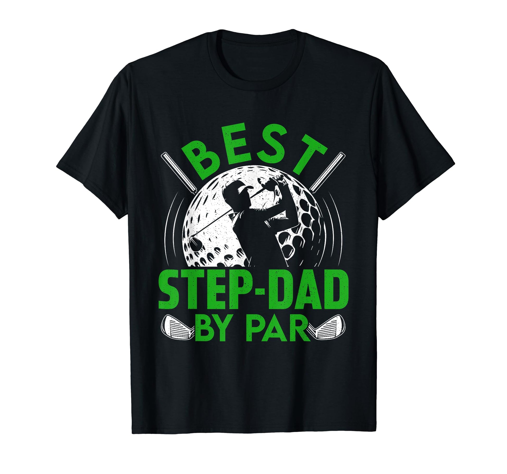 Best Step Dad Par Gifts Fathers Day Golfing T-Shirt - Graphic Print Unisex - T-Shirt, Sweatshirt, Hoodie