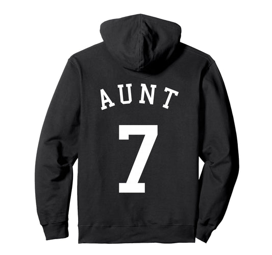 Aunt Team 7 Basketball Hockey Football Hoodie - Unique Graphic for Adults - T-Shirt, Sweatshirt, Hoodie