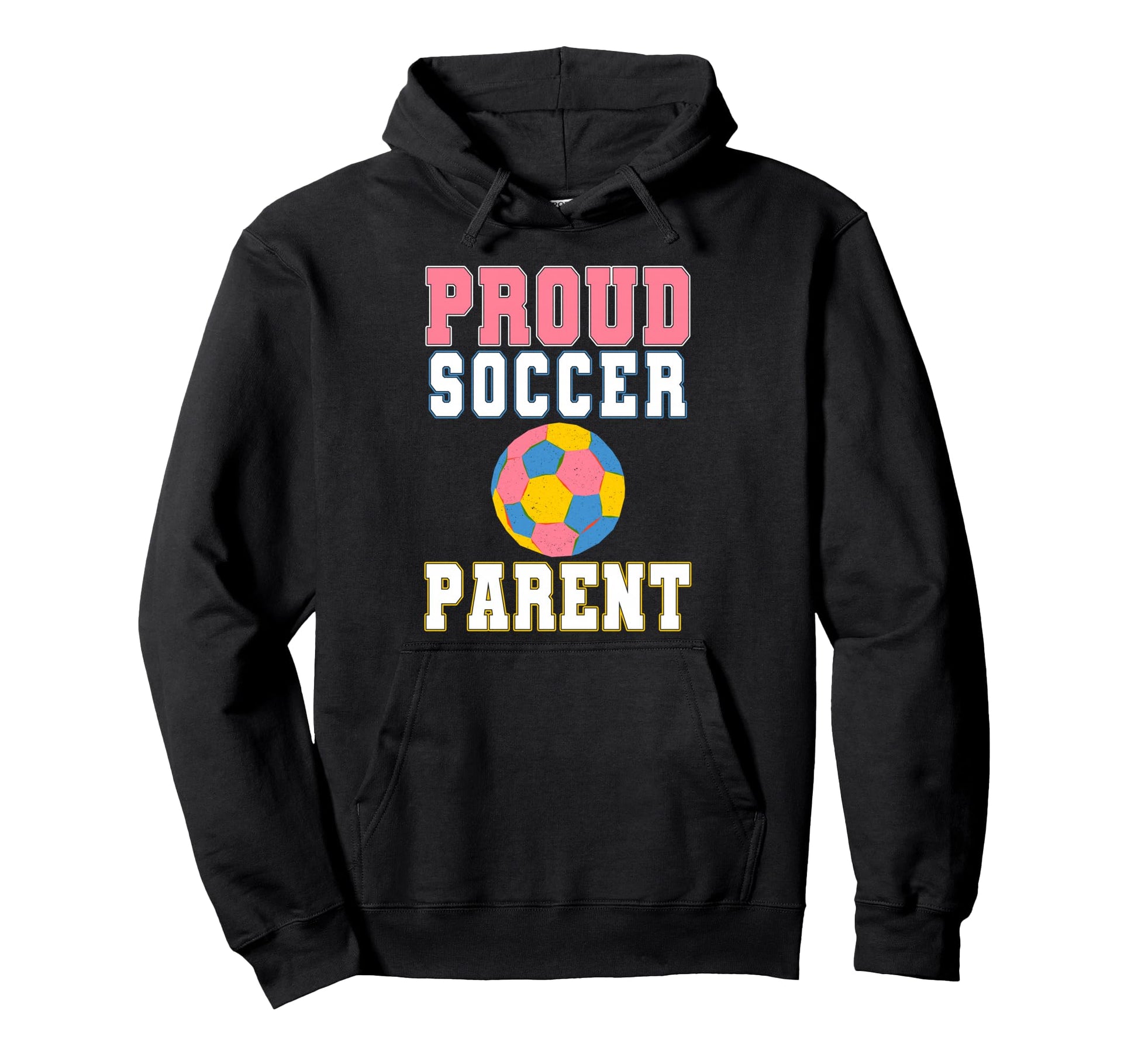 Proud Soccer Parent Game Day Sports Family Hoodie - Novelty Apparel Unisex - T-Shirt, Sweatshirt, Hoodie