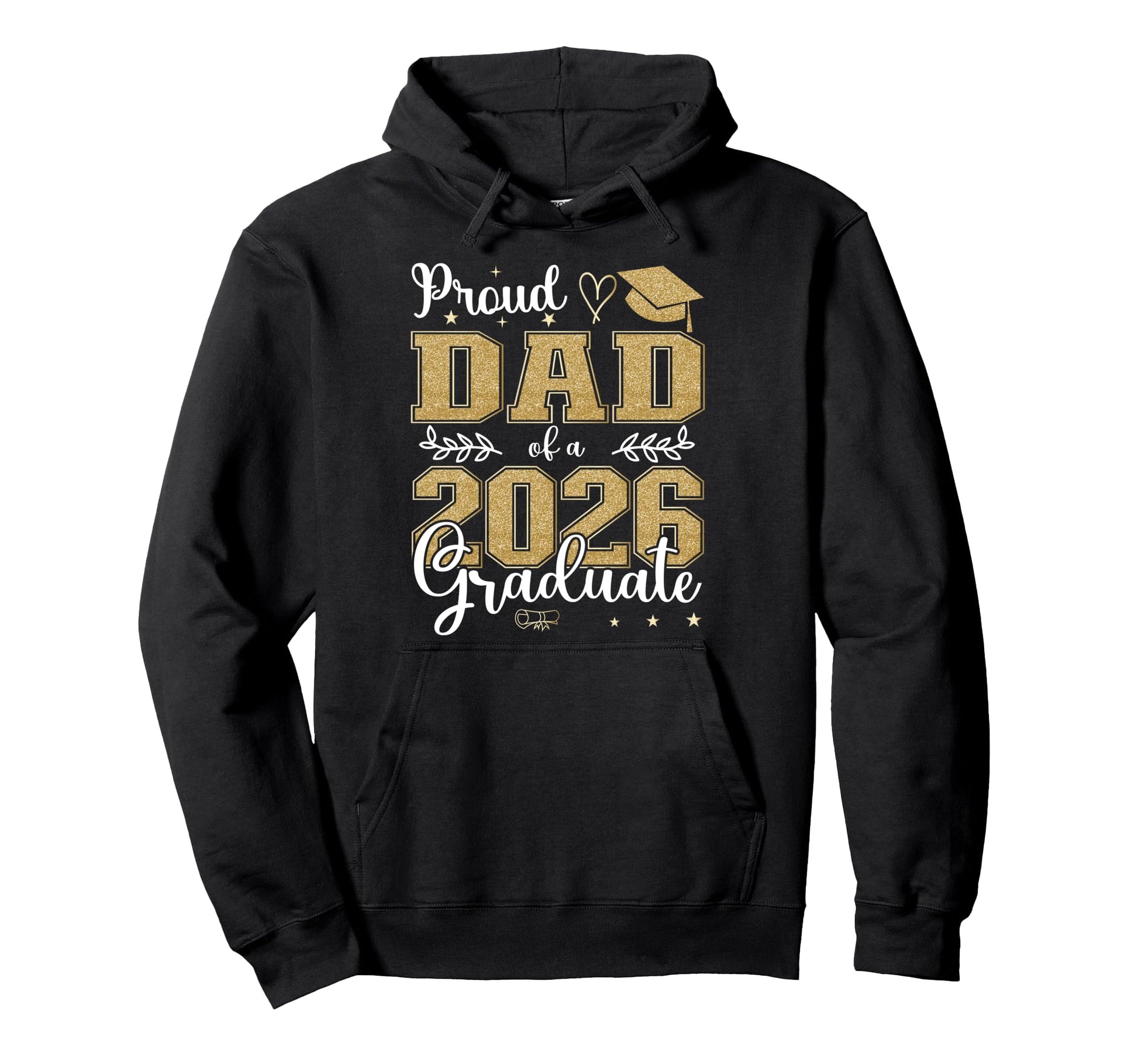 Proud Dad Class 2026 Graduate Hoodie - Streetwear Style Men Women - T-Shirt, Sweatshirt, Hoodie