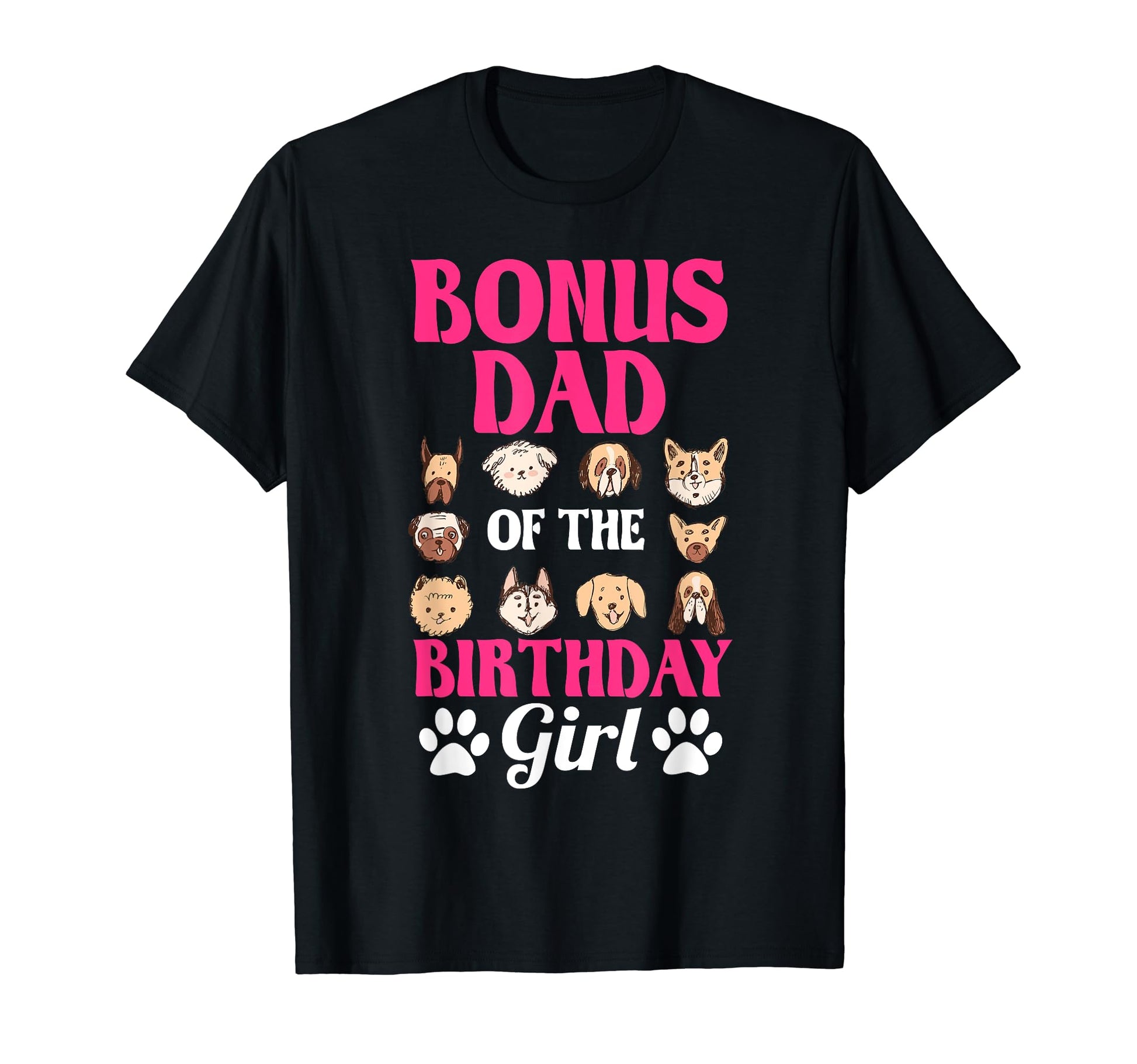 Bonus Dad Birthday Dog Paw Bday Party T-Shirt - Custom Art Print for Adults - T-Shirt, Sweatshirt, Hoodie