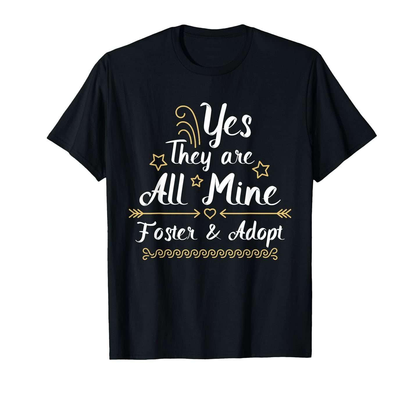 Yes They Are All Mine Foster Adopt T-Shirt - Novelty Apparel Men Women - T-Shirt, Sweatshirt, Hoodie