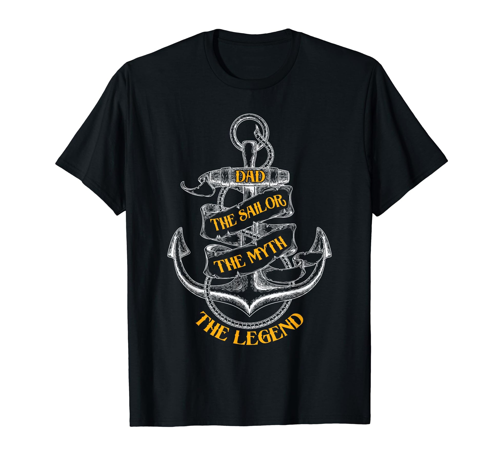 Dad Sailor Myth Legend Fathers Day T-Shirt - Novelty Apparel for Adults - T-Shirt, Sweatshirt, Hoodie