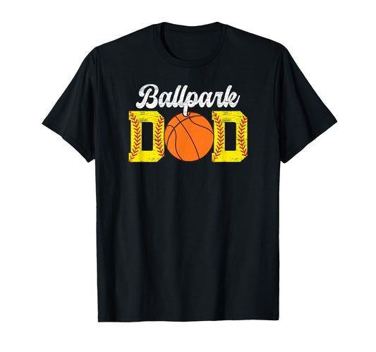 Ballpark Dad Softball Basketball Dad T-Shirt - Minimalist Print Unisex - T-Shirt, Sweatshirt, Hoodie