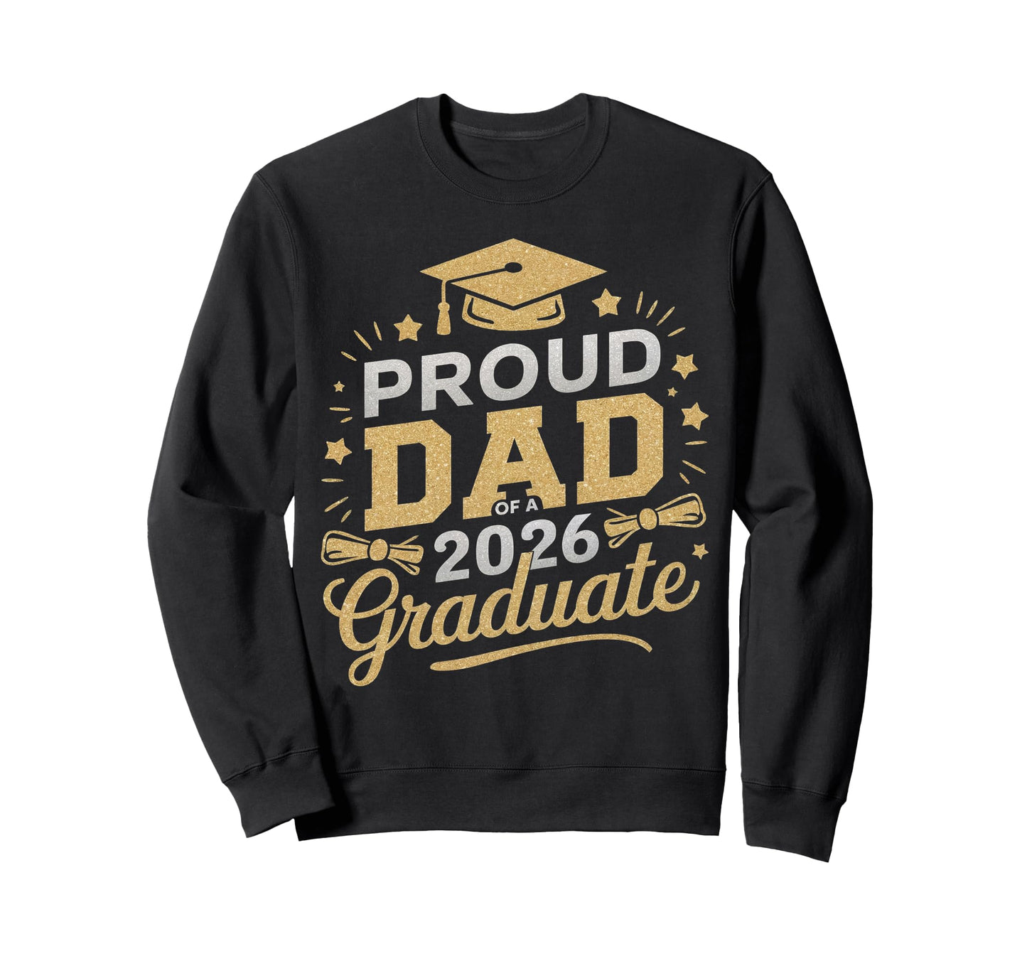 Dad Senior 2026 Proud Dad Class Sweatshirt - Novelty Apparel for Adults - T-Shirt, Sweatshirt, Hoodie