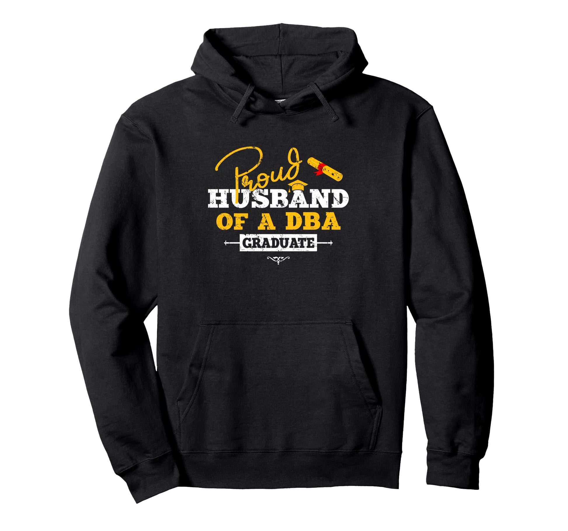 Proud Husband Dba Graduate Hoodie - Fun Novelty Design Men Women - T-Shirt, Sweatshirt, Hoodie