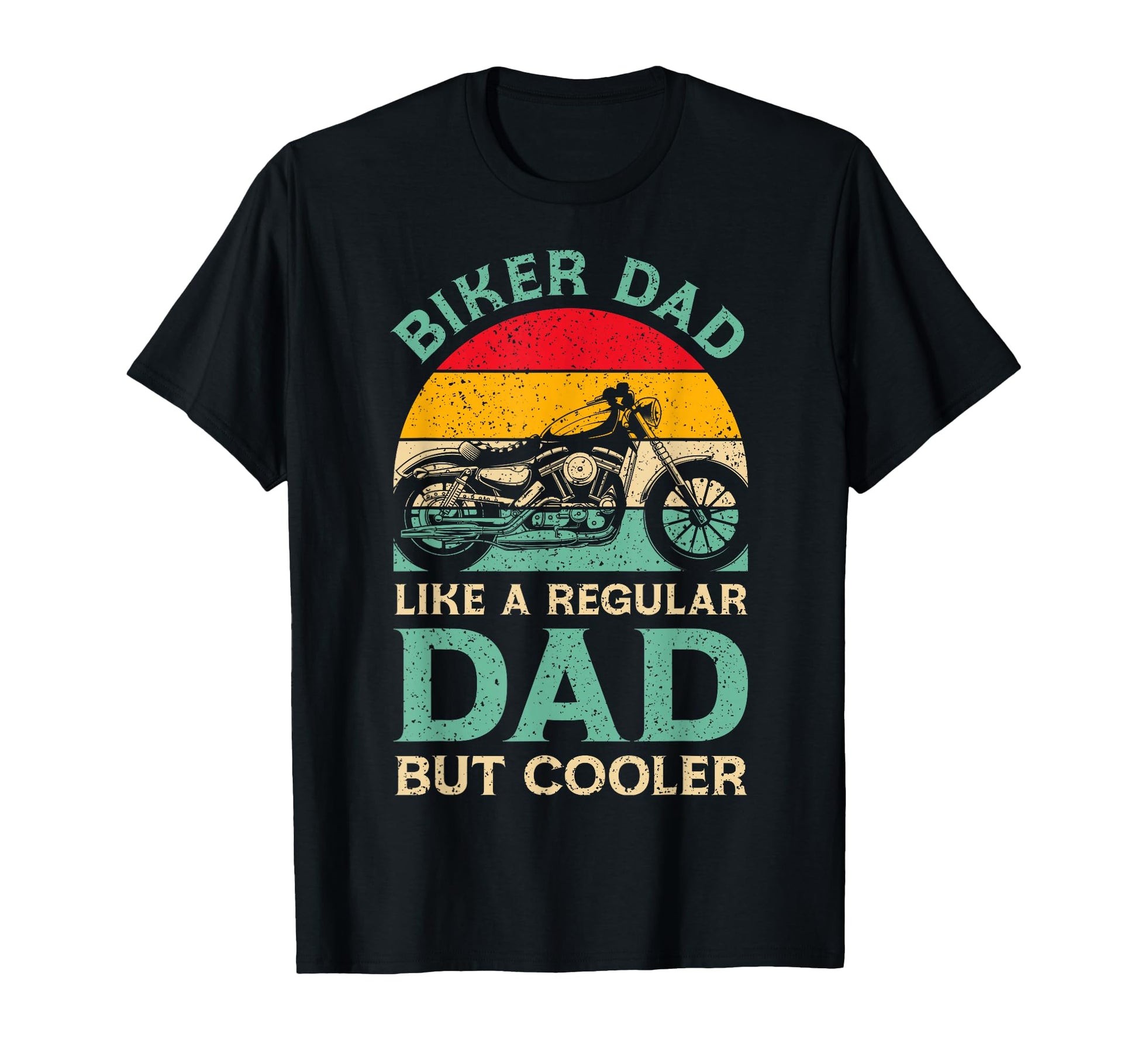 Funny Fathers Day Biker Dad Biker T-Shirt - Unique Graphic Men Women - T-Shirt, Sweatshirt, Hoodie