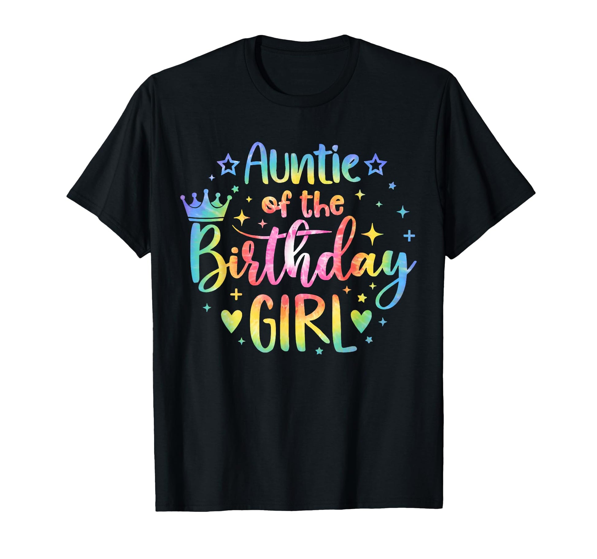 Auntie Birthday Tie Dye Colorful Bday T-Shirt - Streetwear Style Unisex - T-Shirt, Sweatshirt, Hoodie