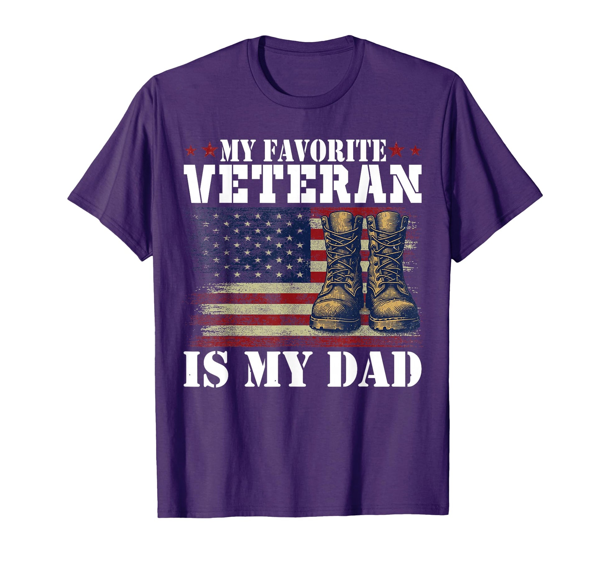 My Favorite Veteran Is My Dad Army T-Shirt - Fun Novelty Design Men Women - T-Shirt, Sweatshirt, Hoodie
