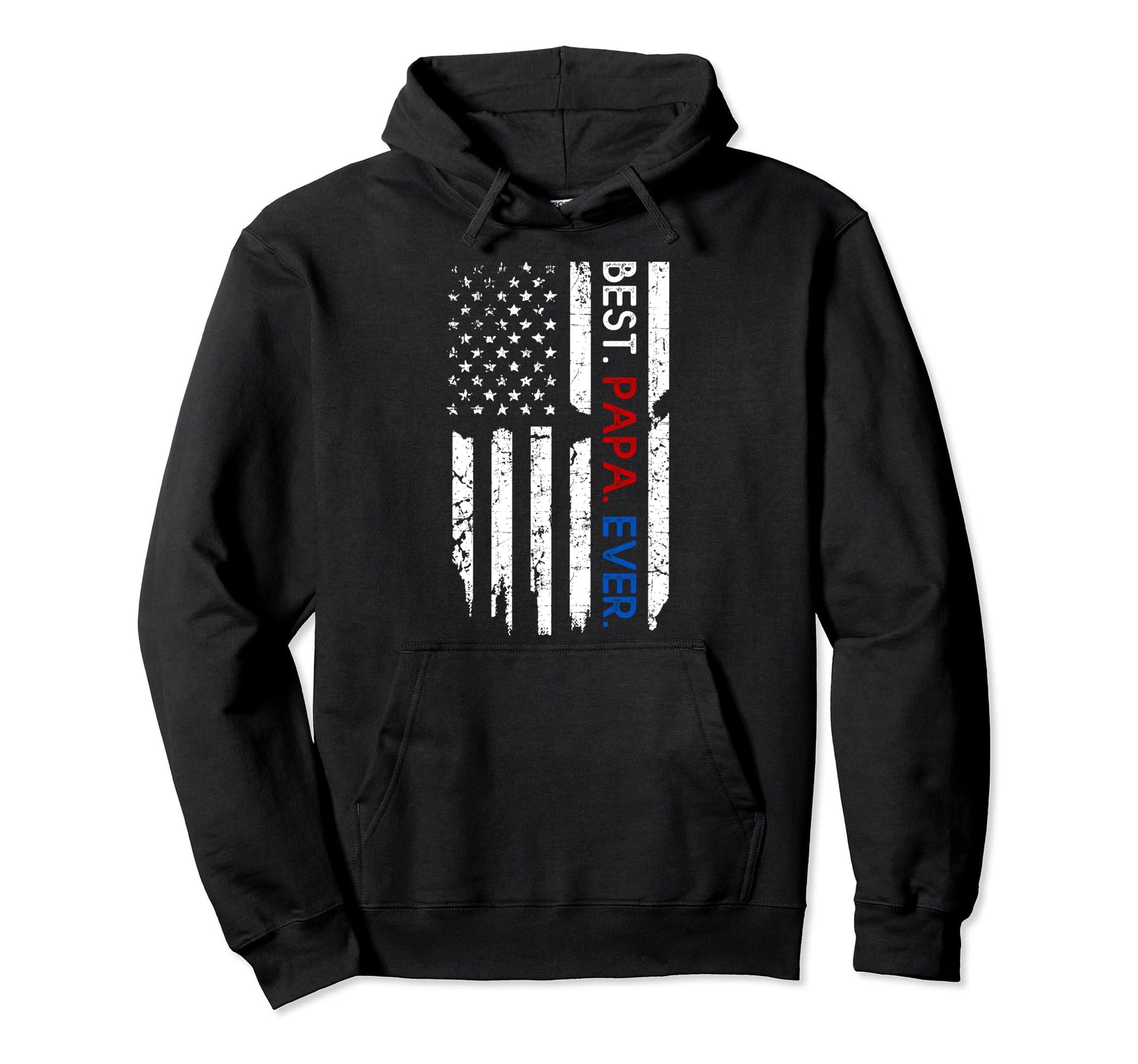 Us Flag Best Papa Ever Fathers Hoodie - Casual Everyday Wear for Adults - T-Shirt, Sweatshirt, Hoodie