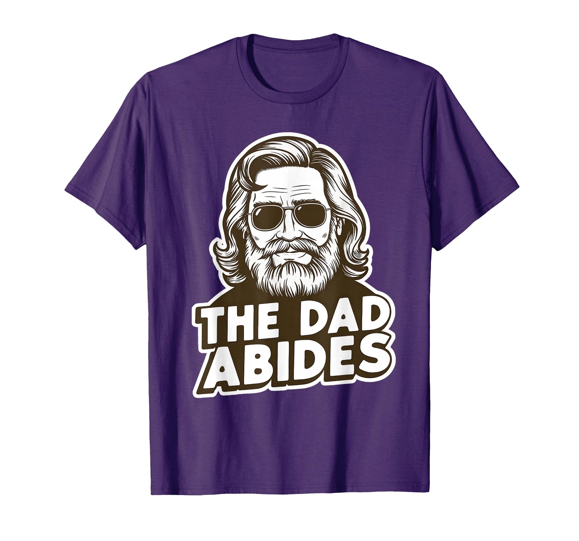 Dad Abides Funny Dad Fathers Day T-Shirt - Custom Art Print Unisex - T-Shirt, Sweatshirt, Hoodie