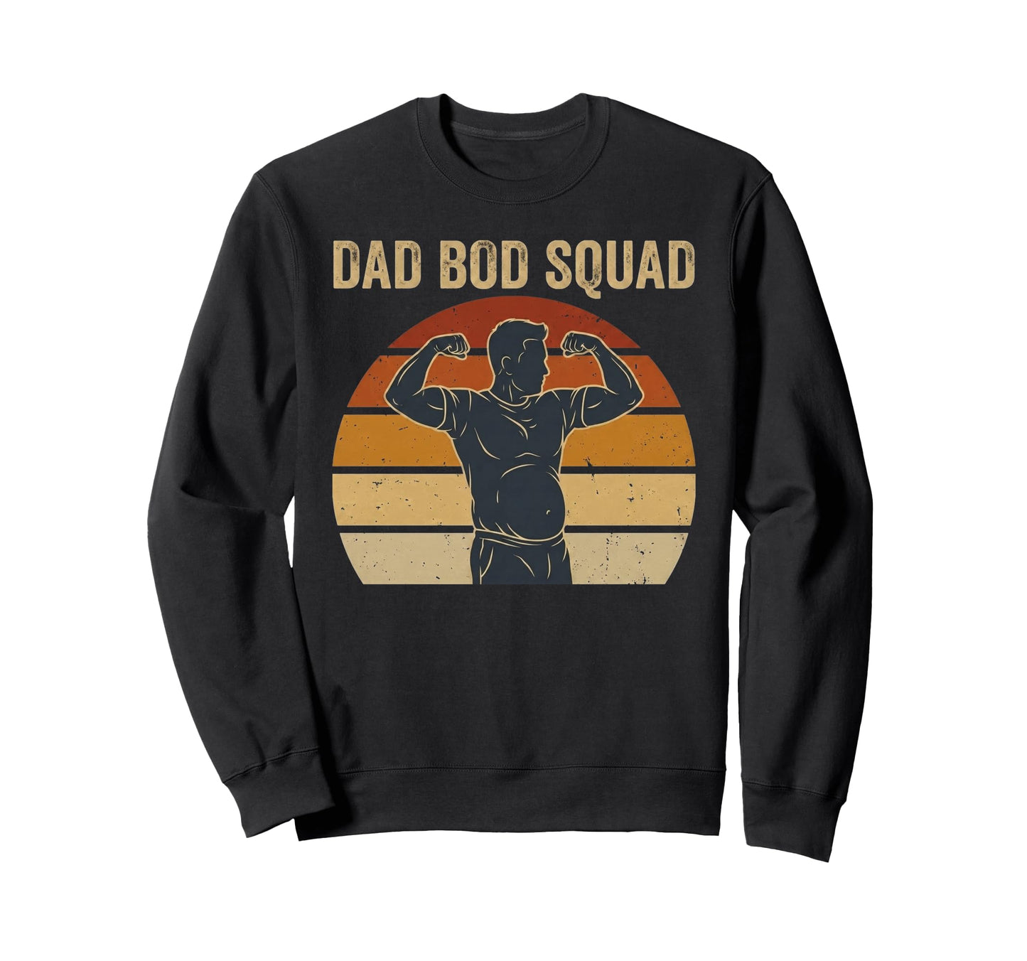 Dad Bod Squad Funny Flexing Papa Sweatshirt - Fun Novelty Design Unisex - T-Shirt, Sweatshirt, Hoodie