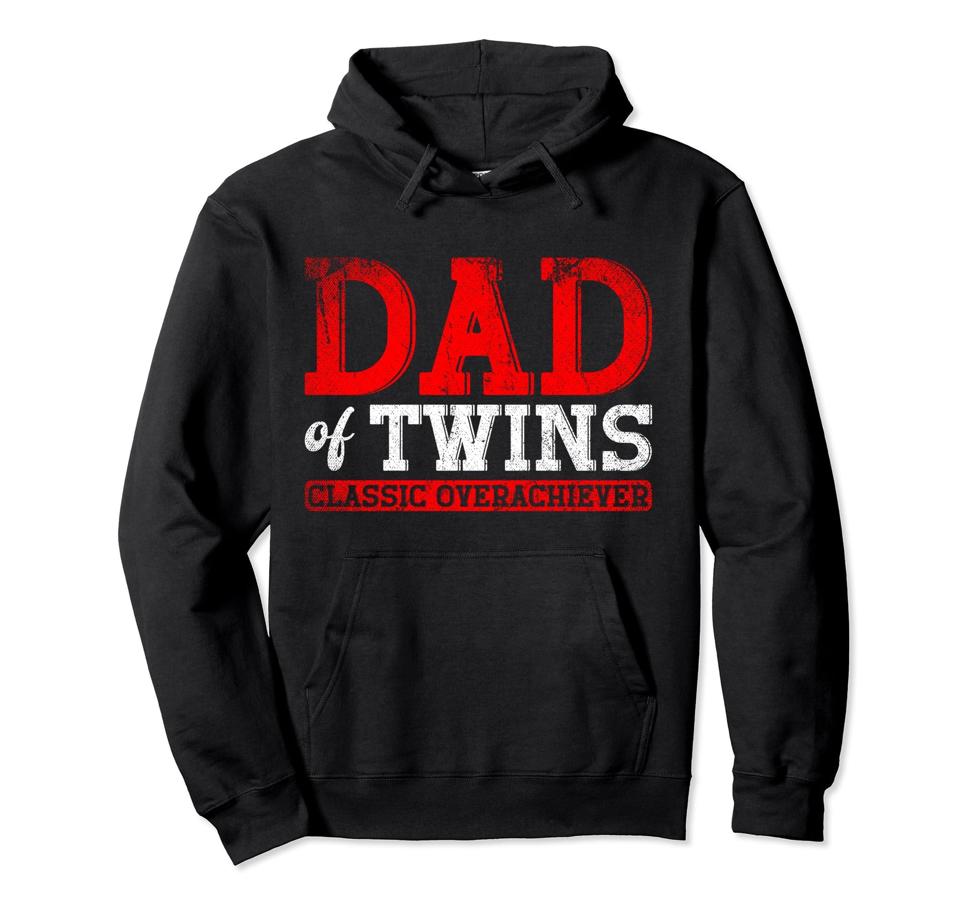 Dad Twins Overachiever Hoodie - Trendy Graphic Men Women - T-Shirt, Sweatshirt, Hoodie
