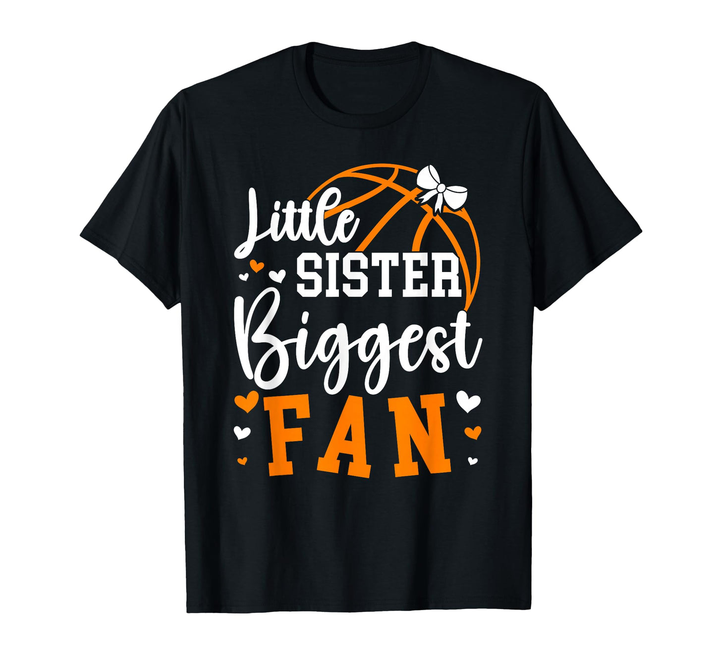 Little Sister Basketball Sister T-Shirt - Trendy Graphic for Adults - T-Shirt, Sweatshirt, Hoodie