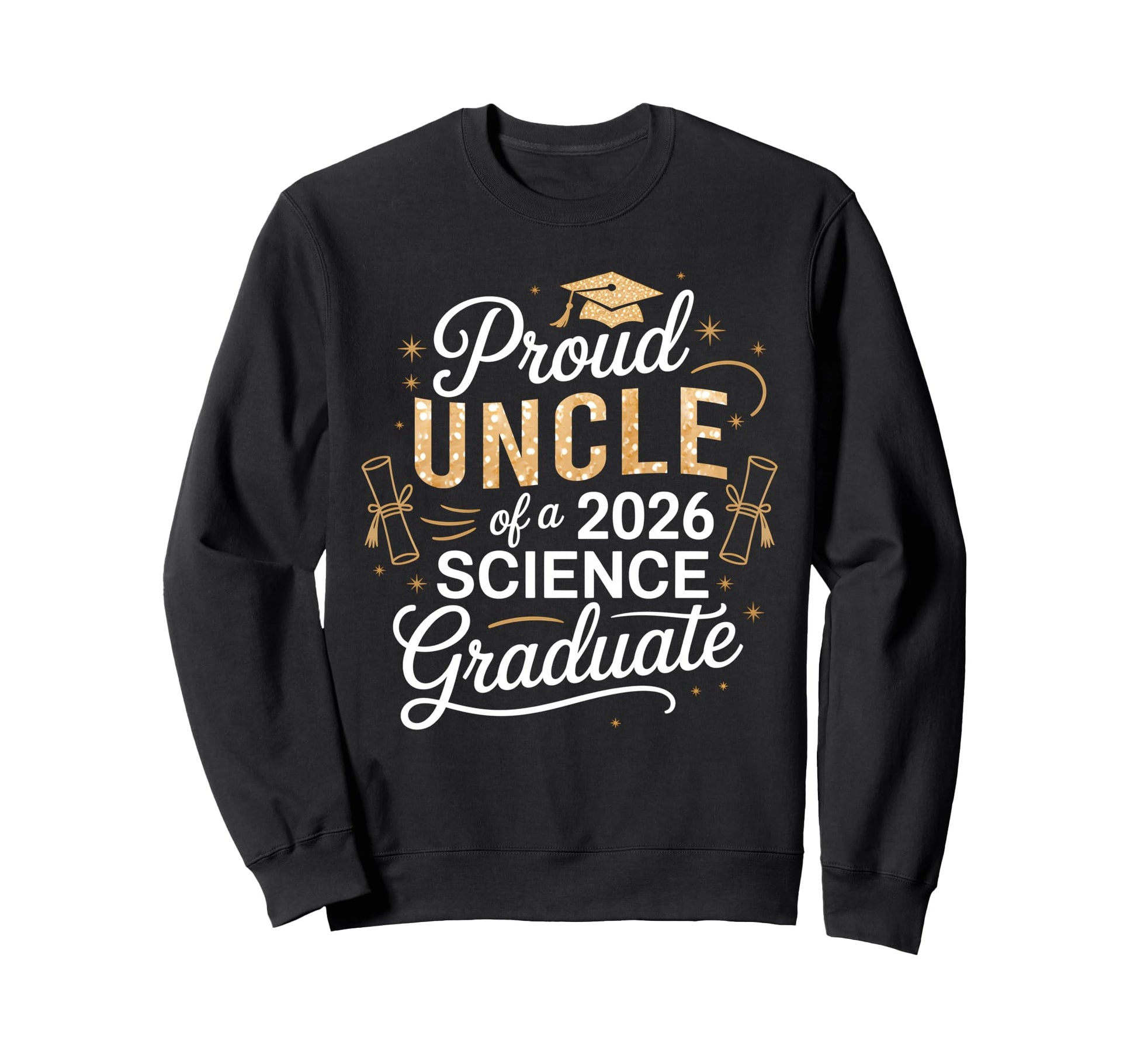 Proud Uncle Class 2026 Science Sweatshirt - Streetwear Style for Adults - T-Shirt, Sweatshirt, Hoodie
