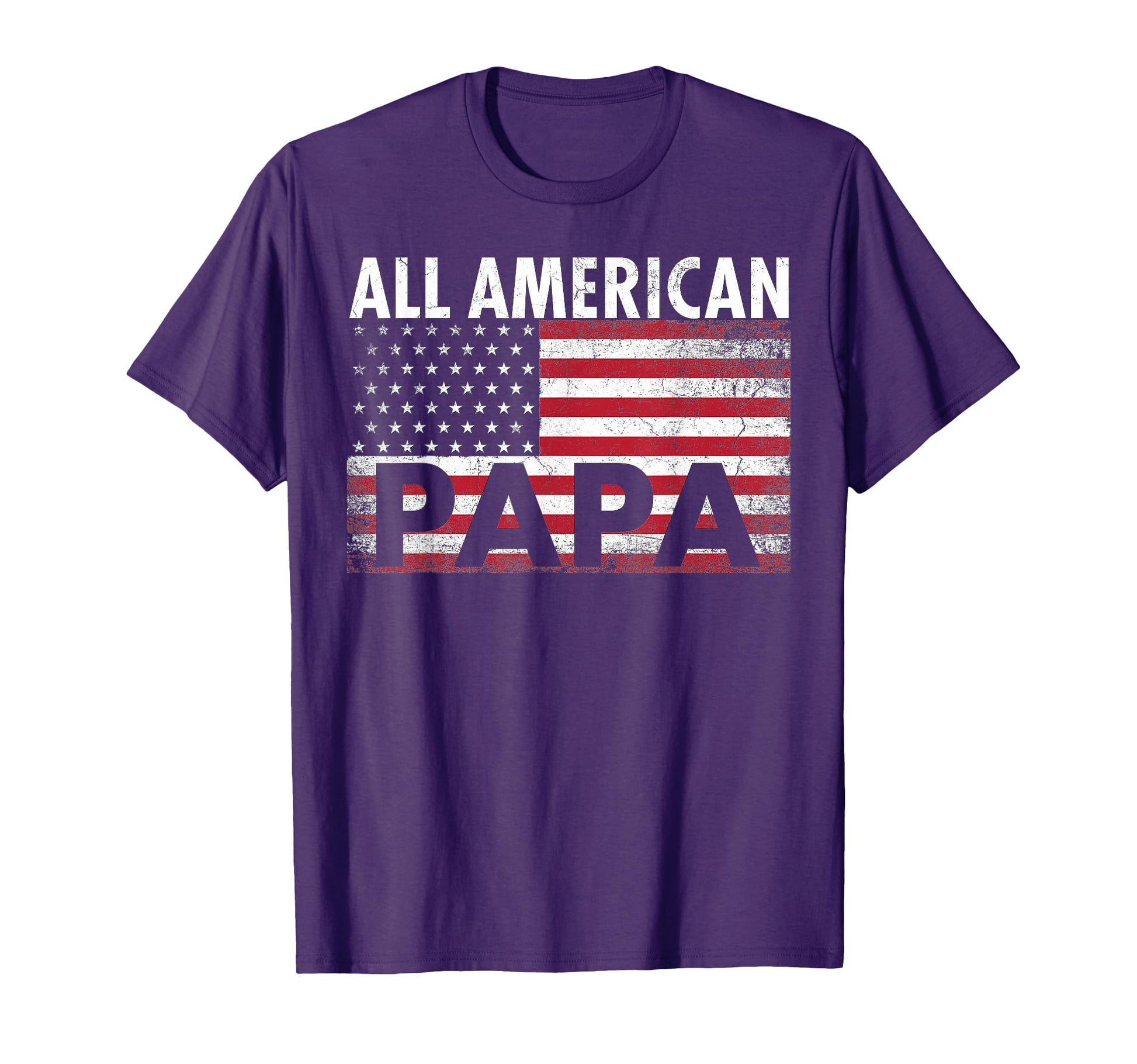 4Th July Papa All American Flag Usa T-Shirt - Trendy Graphic Unisex - T-Shirt, Sweatshirt, Hoodie
