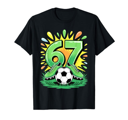 67 Six Seven Soccer Football Funny Meme T-Shirt - Trendy Graphic Men Women - T-Shirt, Sweatshirt, Hoodie