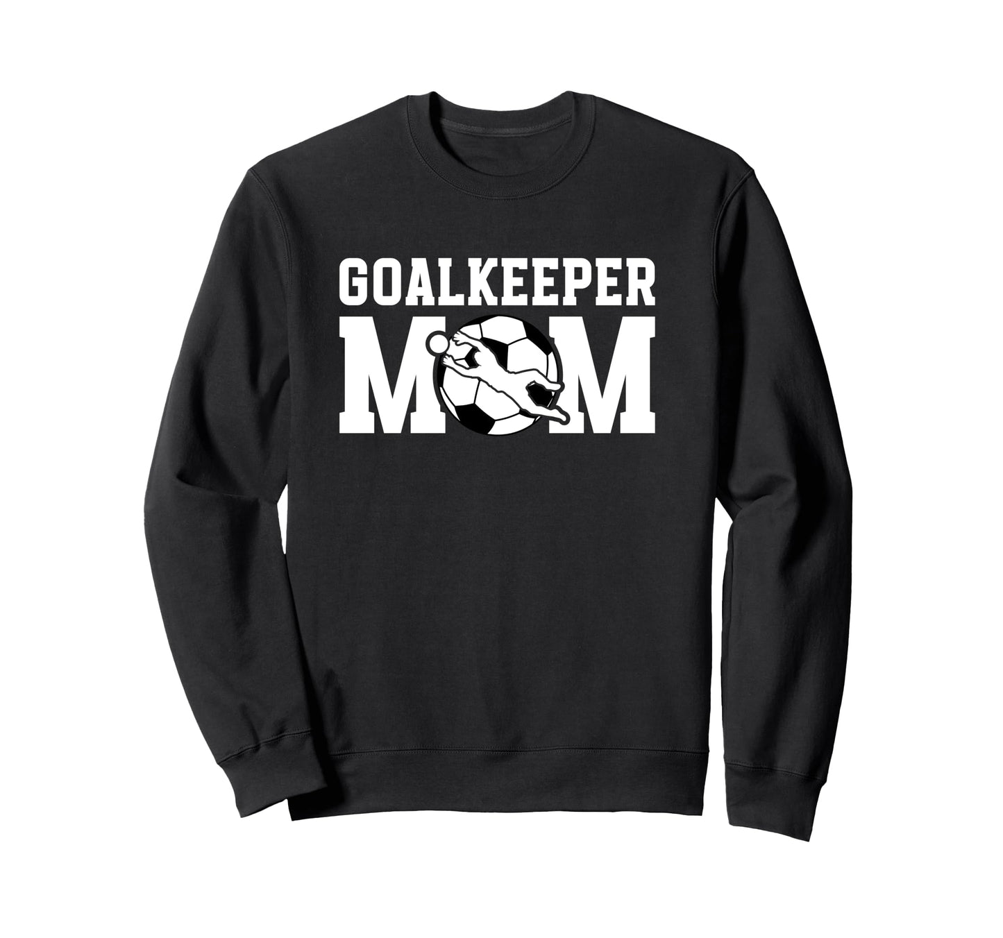Soccer Goalkeeper Mom Soccer Keeper Sweatshirt - Aesthetic Graphic Unisex - T-Shirt, Sweatshirt, Hoodie