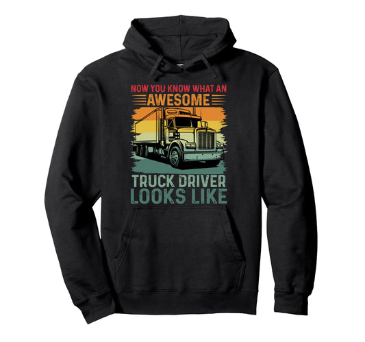 Awesome Truck Driver Trucker Dad Hoodie - Unique Graphic Men Women - T-Shirt, Sweatshirt, Hoodie