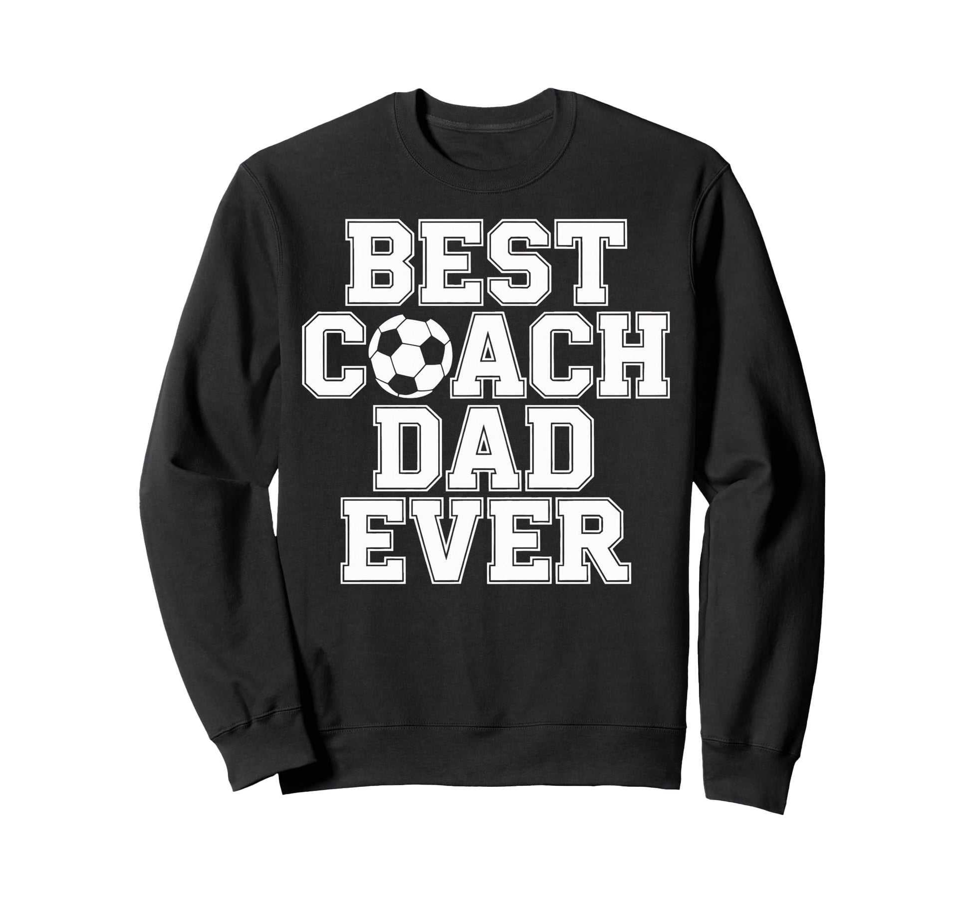 Soccer Dad Life Best Coach Dad Sweatshirt - Custom Art Print Men Women - T-Shirt, Sweatshirt, Hoodie