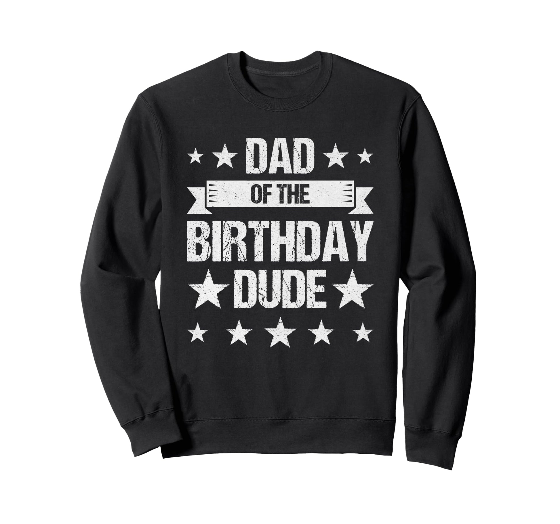 Dad Birthday Dude Birthday Party Sweatshirt - Minimalist Print for Adults - T-Shirt, Sweatshirt, Hoodie