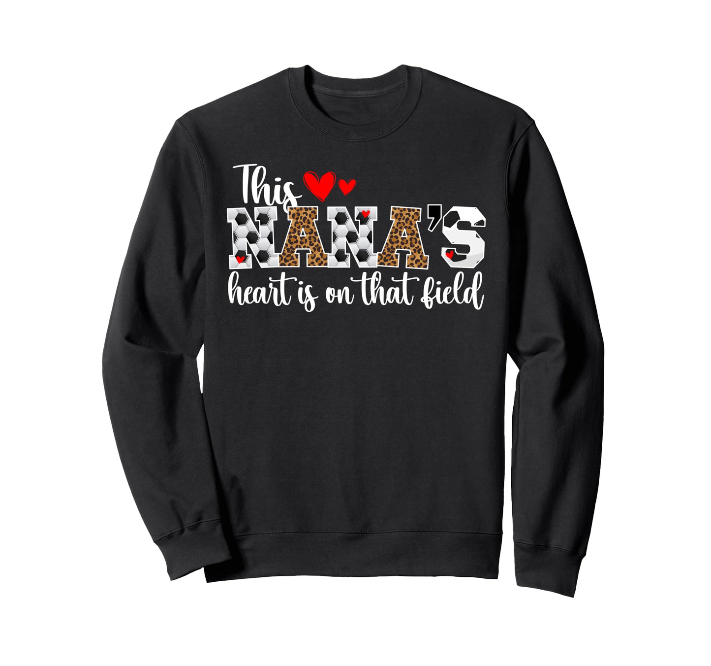 That Field Soccer Nana Soccer Sweatshirt - Aesthetic Graphic for Adults - T-Shirt, Sweatshirt, Hoodie
