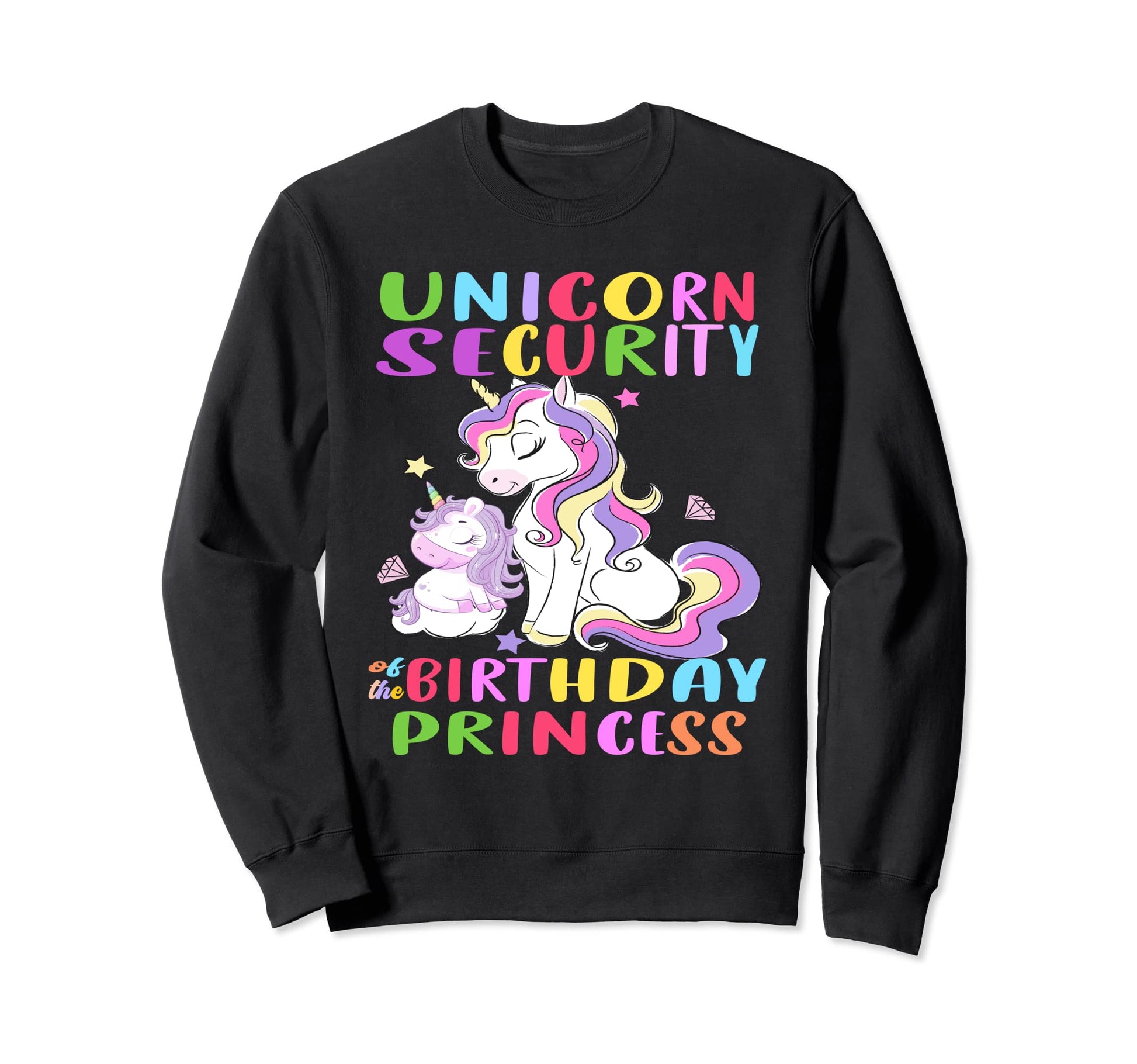 Unicorn Security Birthday Sweatshirt - Aesthetic Graphic for Adults - T-Shirt, Sweatshirt, Hoodie