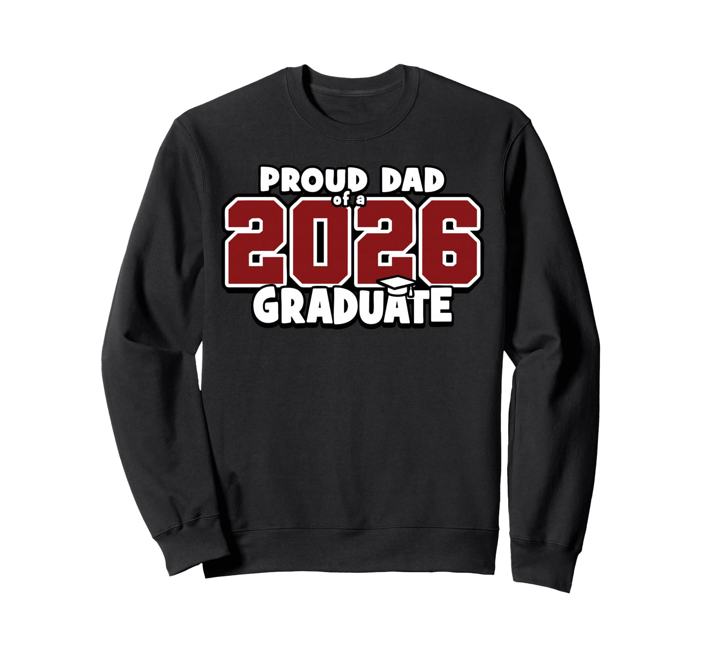Proud Dad 2026 Graduate Matching Sweatshirt - Custom Art Print Men Women - T-Shirt, Sweatshirt, Hoodie