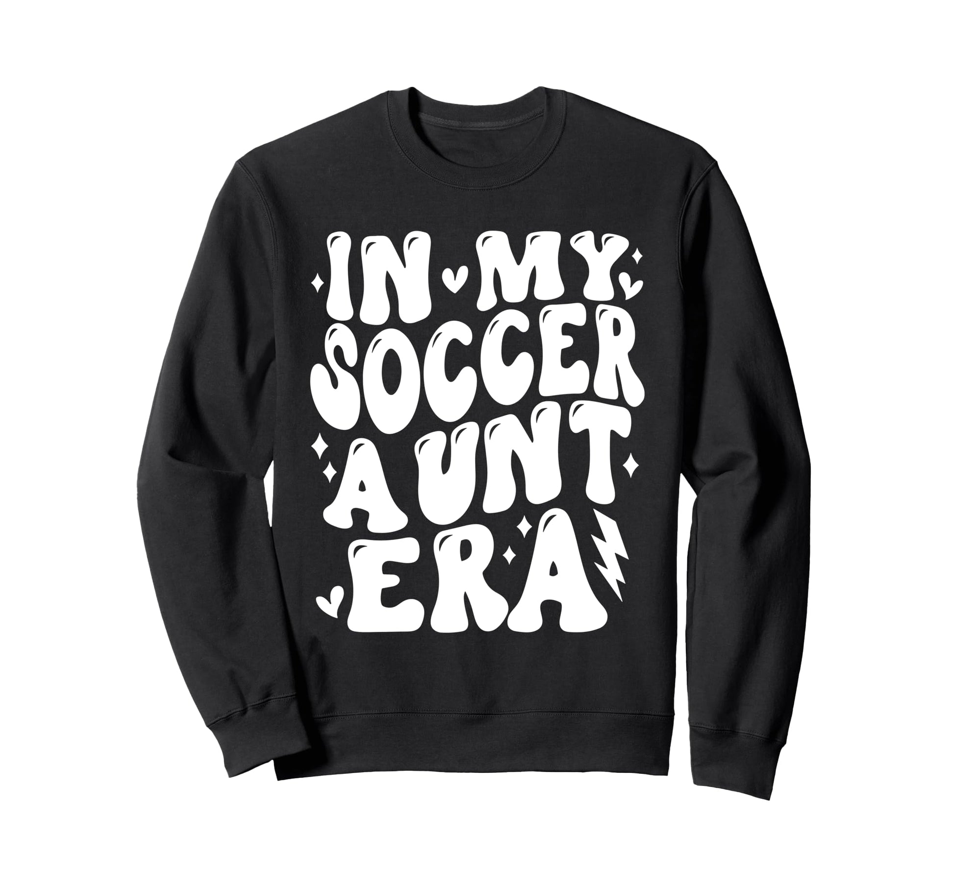 My Soccer Aunt Era Funny Sweatshirt - Casual Everyday Wear Men Women - T-Shirt, Sweatshirt, Hoodie