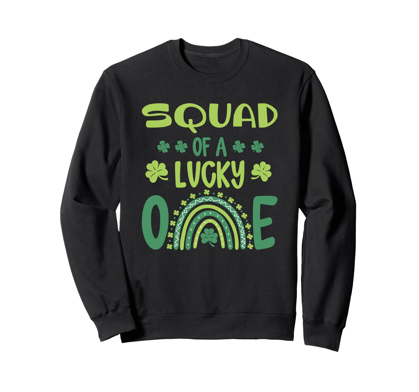 Squad Lucky One First Birthday Sweatshirt - Fun Novelty Design Men Women - T-Shirt, Sweatshirt, Hoodie