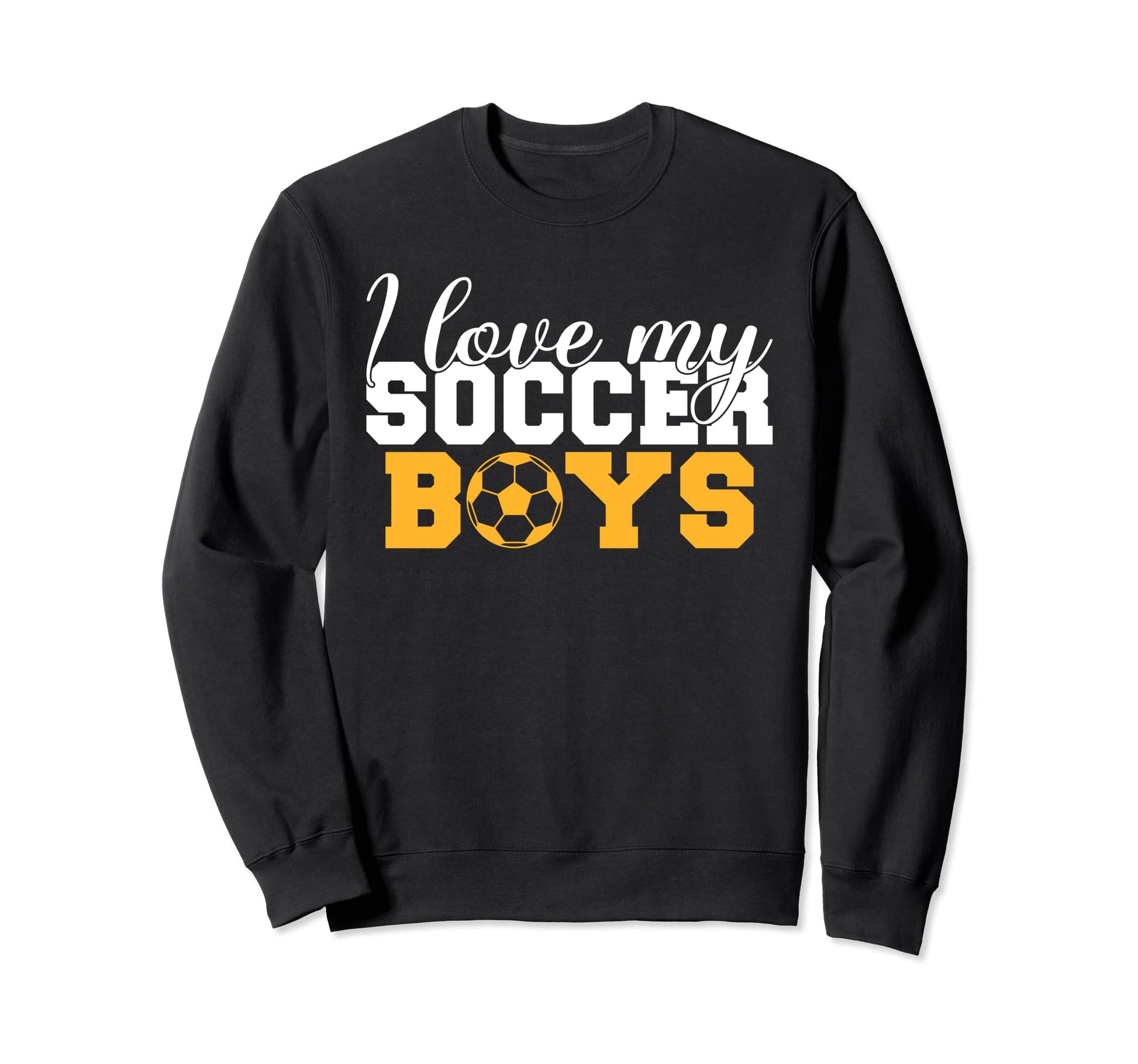 I Love My Soccer Soccer Parents Sweatshirt - Streetwear Style Men Women - T-Shirt, Sweatshirt, Hoodie