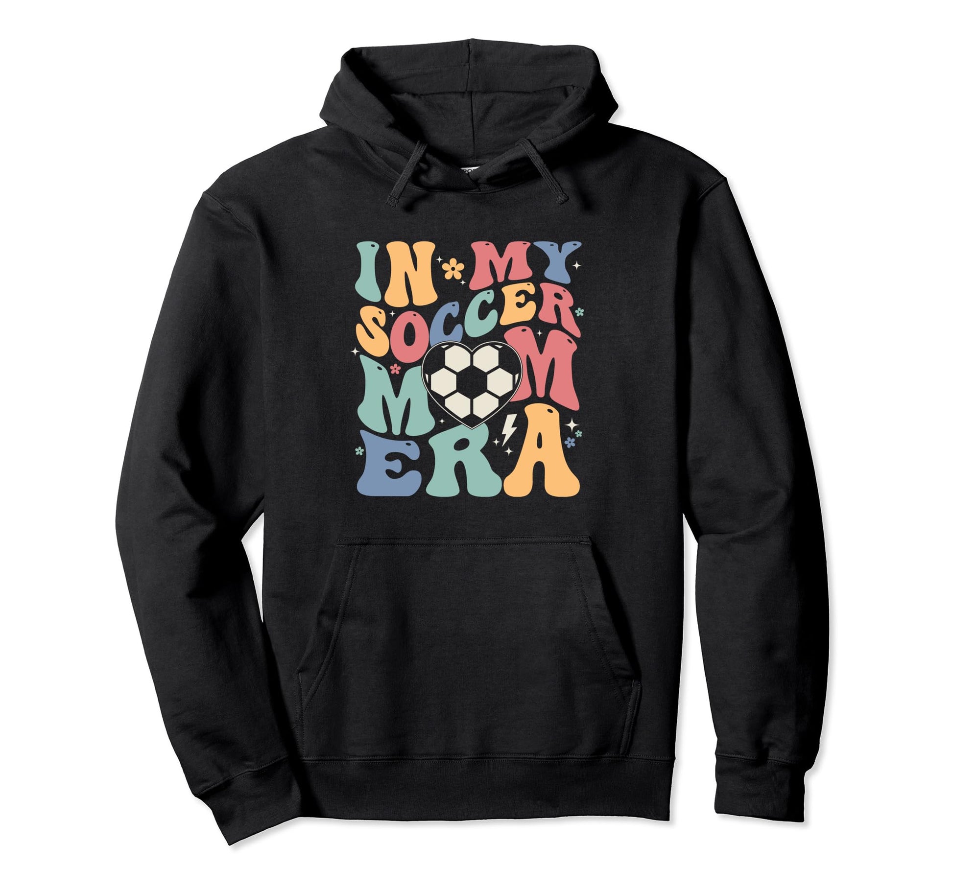 Funny My Soccer Mom Era Groovy Mom Hoodie - Streetwear Style Men Women - T-Shirt, Sweatshirt, Hoodie