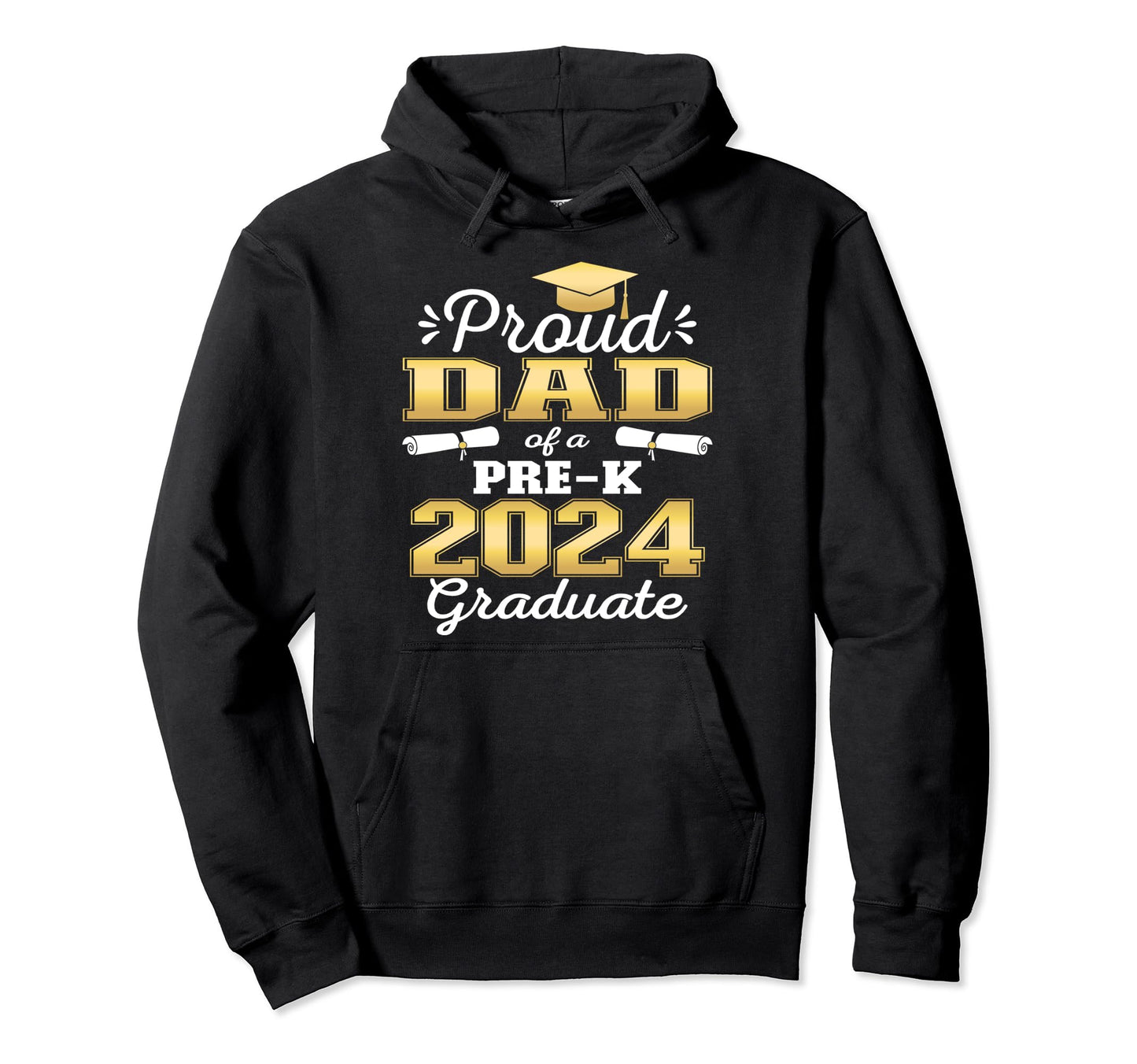 Proud Dad Pre K School Graduate 2024 Hoodie - Aesthetic Graphic Men Women - T-Shirt, Sweatshirt, Hoodie