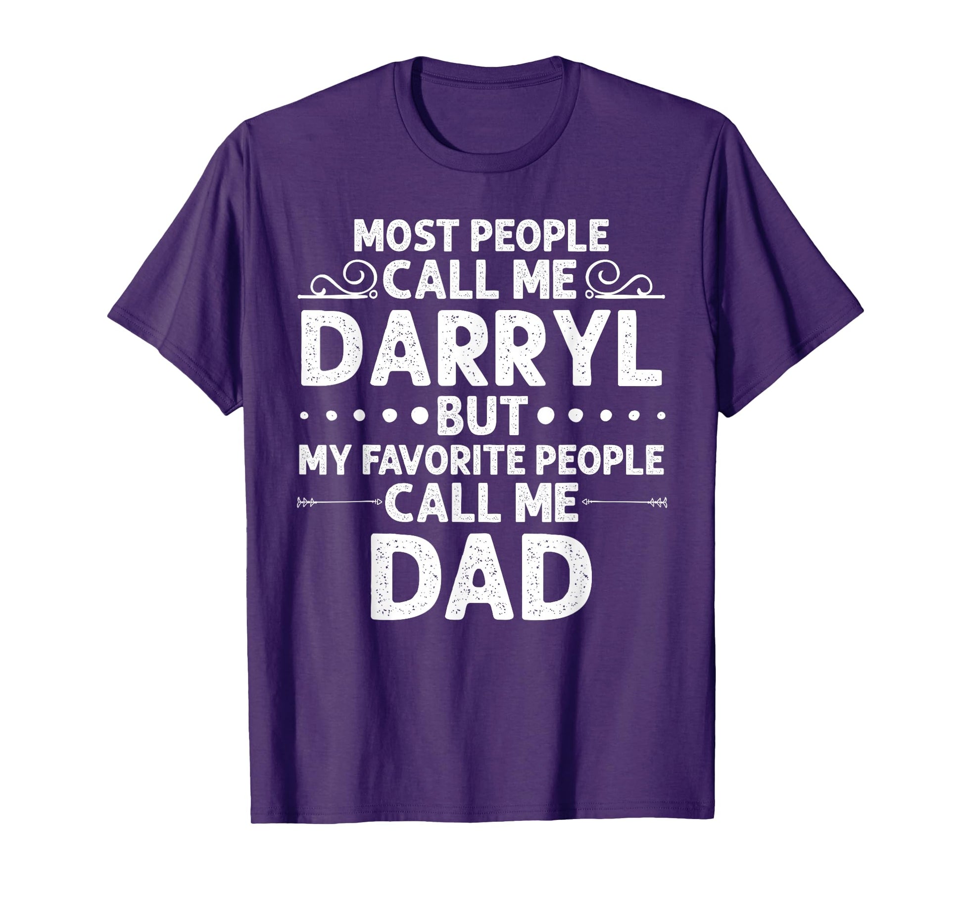 Darryl Gift Name Funny Fathers Day T-Shirt - Fun Novelty Design for Adults - T-Shirt, Sweatshirt, Hoodie