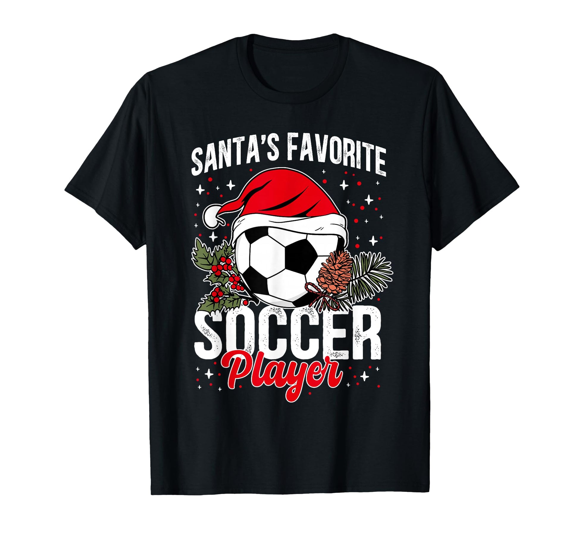 Funny Santas Favorite Soccer Player T-Shirt - Minimalist Print for Adults - T-Shirt, Sweatshirt, Hoodie