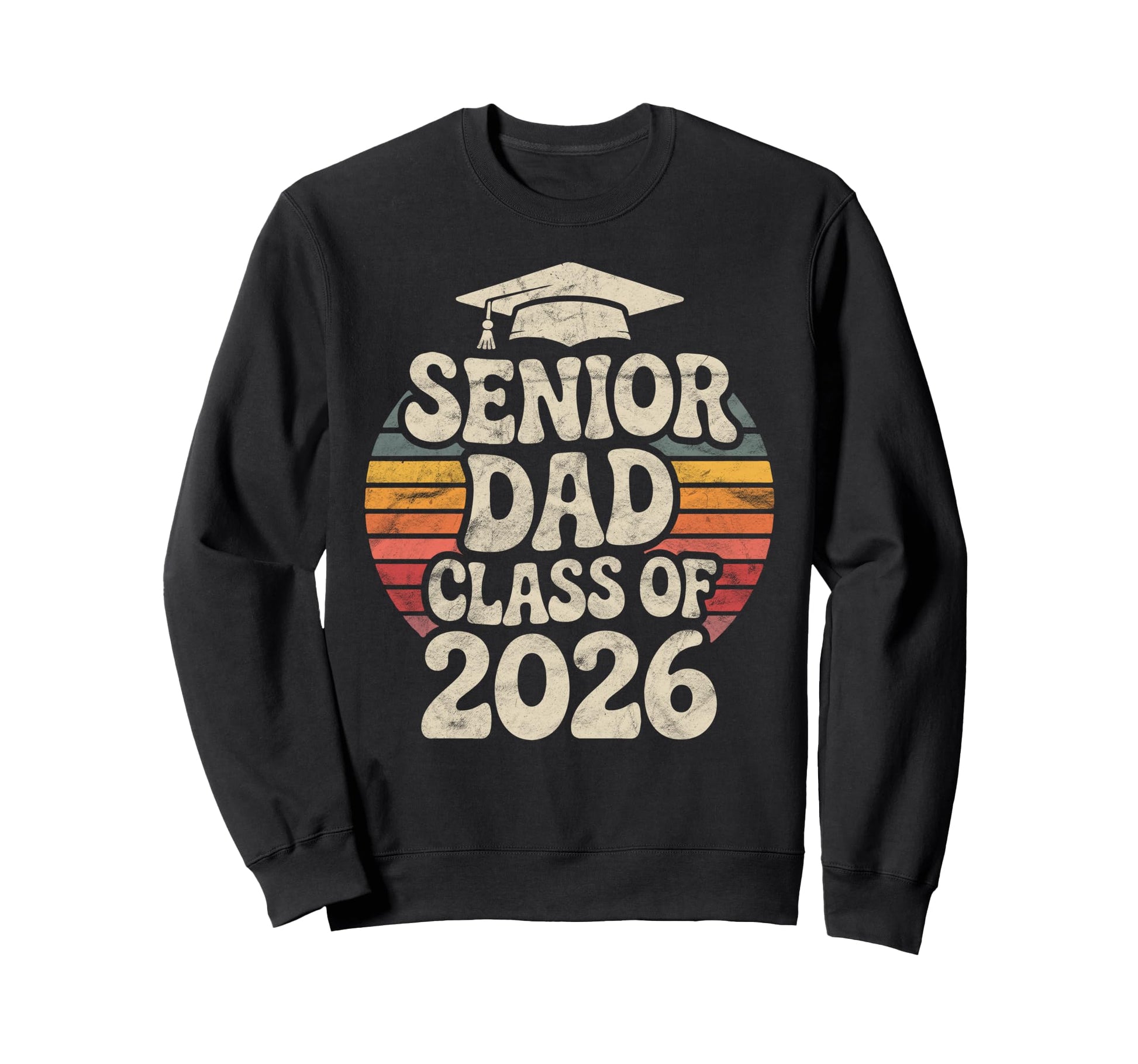 Senior Dad Class 2026 Graduate Sweatshirt - Fun Novelty Design Unisex - T-Shirt, Sweatshirt, Hoodie
