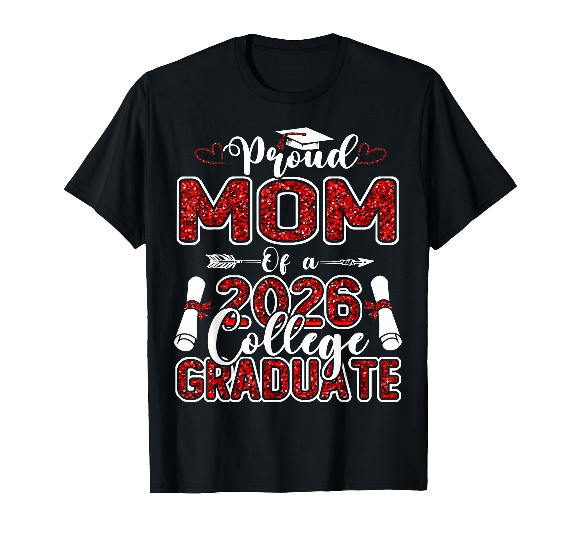 Proud Mom 2026 College Graduate T-Shirt - Trendy Graphic Men Women - T-Shirt, Sweatshirt, Hoodie