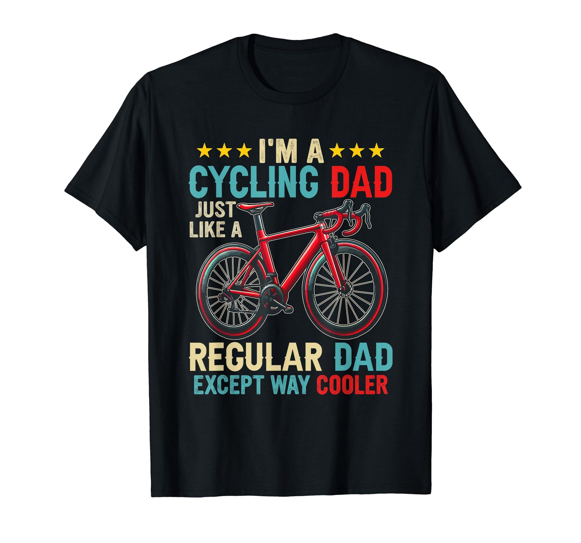 Im Cycling Dad Definition Except Cooler T-Shirt - Trendy Graphic Unisex - T-Shirt, Sweatshirt, Hoodie