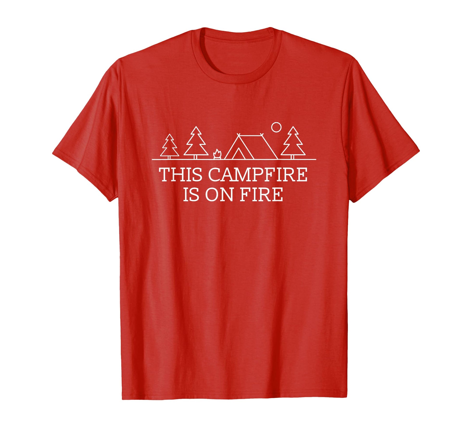This Campfire Is Fire Camping Dad Jokes T-Shirt - Custom Art Print Unisex - T-Shirt, Sweatshirt, Hoodie