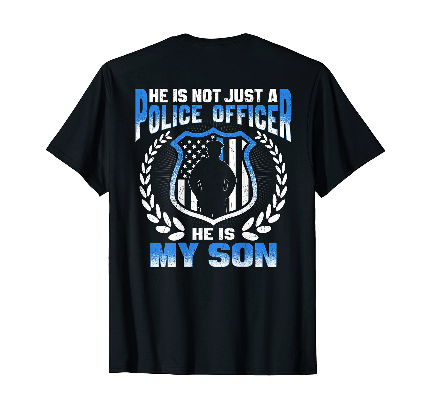 My Son Is Police Officer Thin Blue T-Shirt - Fun Novelty Design for Adults - T-Shirt, Sweatshirt, Hoodie