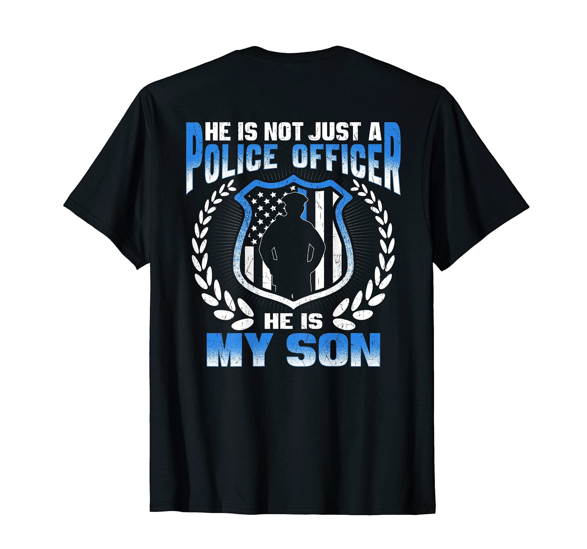 My Son Is Police Officer Thin Blue T-Shirt - Fun Novelty Design for Adults - T-Shirt, Sweatshirt, Hoodie