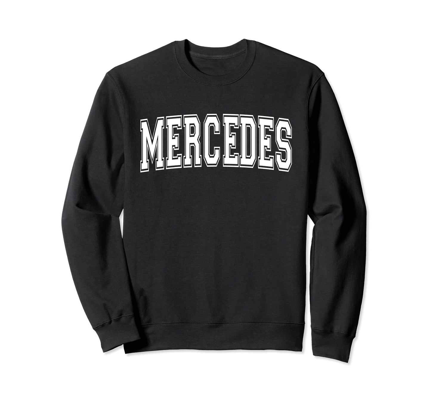 Mercedes Tx Texas Usa Sports Sweatshirt - Casual Everyday Wear Unisex - T-Shirt, Sweatshirt, Hoodie