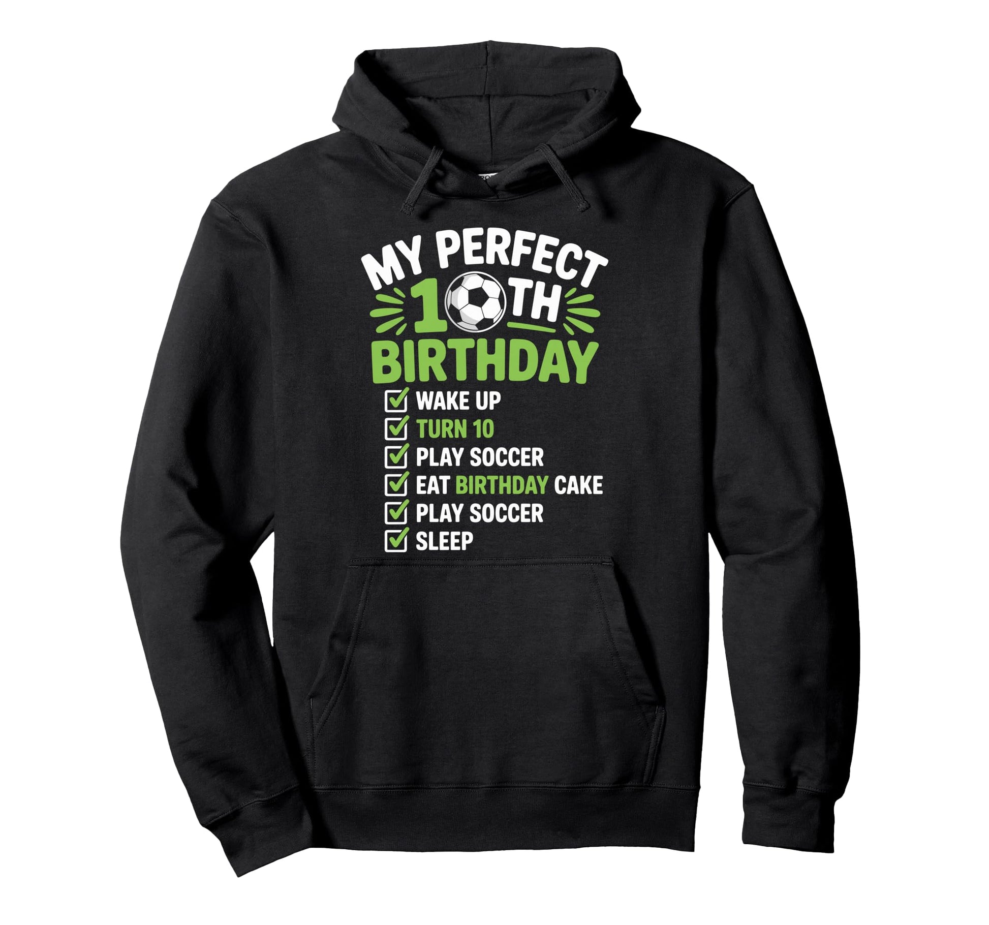 My 10Th Birthday Bday Play Soccer Hoodie - Fun Novelty Design for Adults - T-Shirt, Sweatshirt, Hoodie