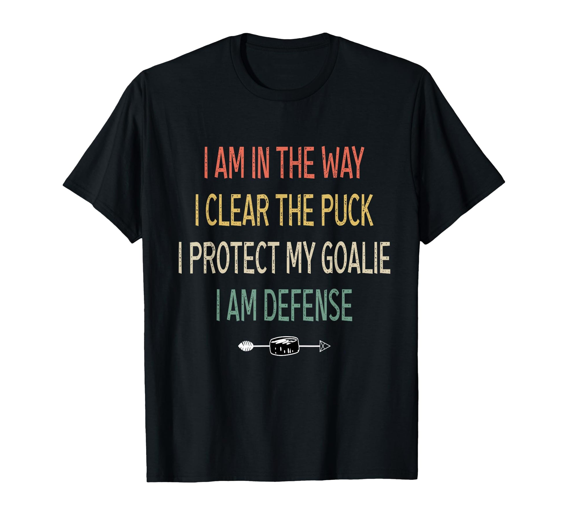 I Protect My Goalie I Am Defense Funny T-Shirt - Novelty Apparel Unisex - T-Shirt, Sweatshirt, Hoodie