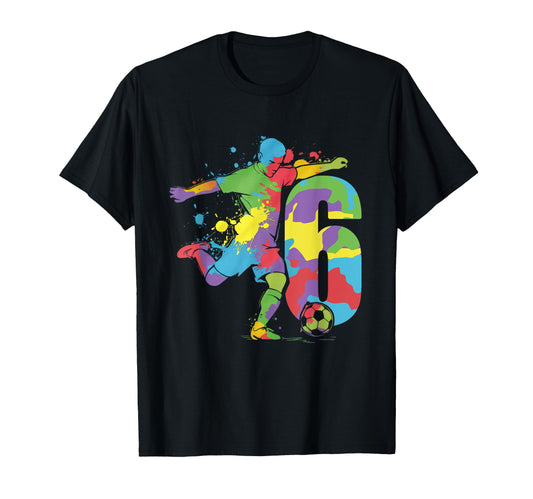 6 Soccer Birthday Gift Soccer Fan T-Shirt - Trendy Graphic Men Women - T-Shirt, Sweatshirt, Hoodie
