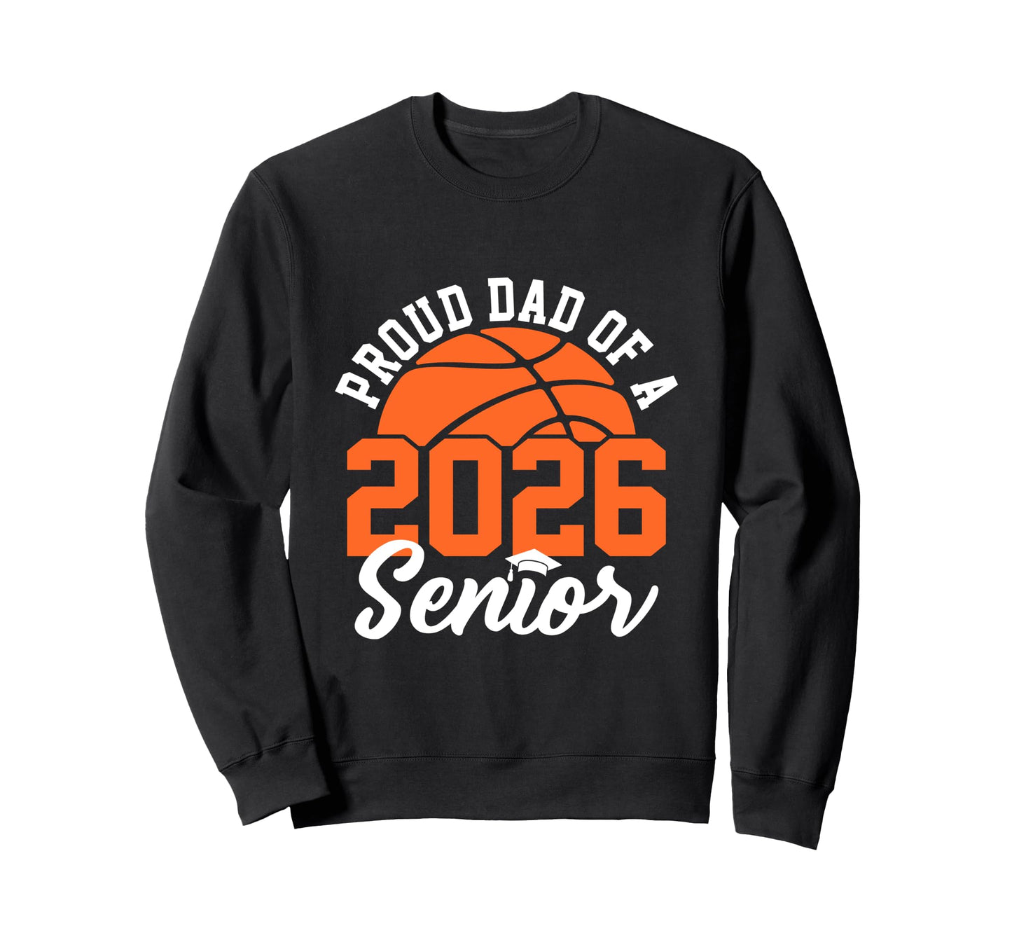 Proud Dad 2026 Senior Graduate Sweatshirt - Minimalist Print Unisex - T-Shirt, Sweatshirt, Hoodie