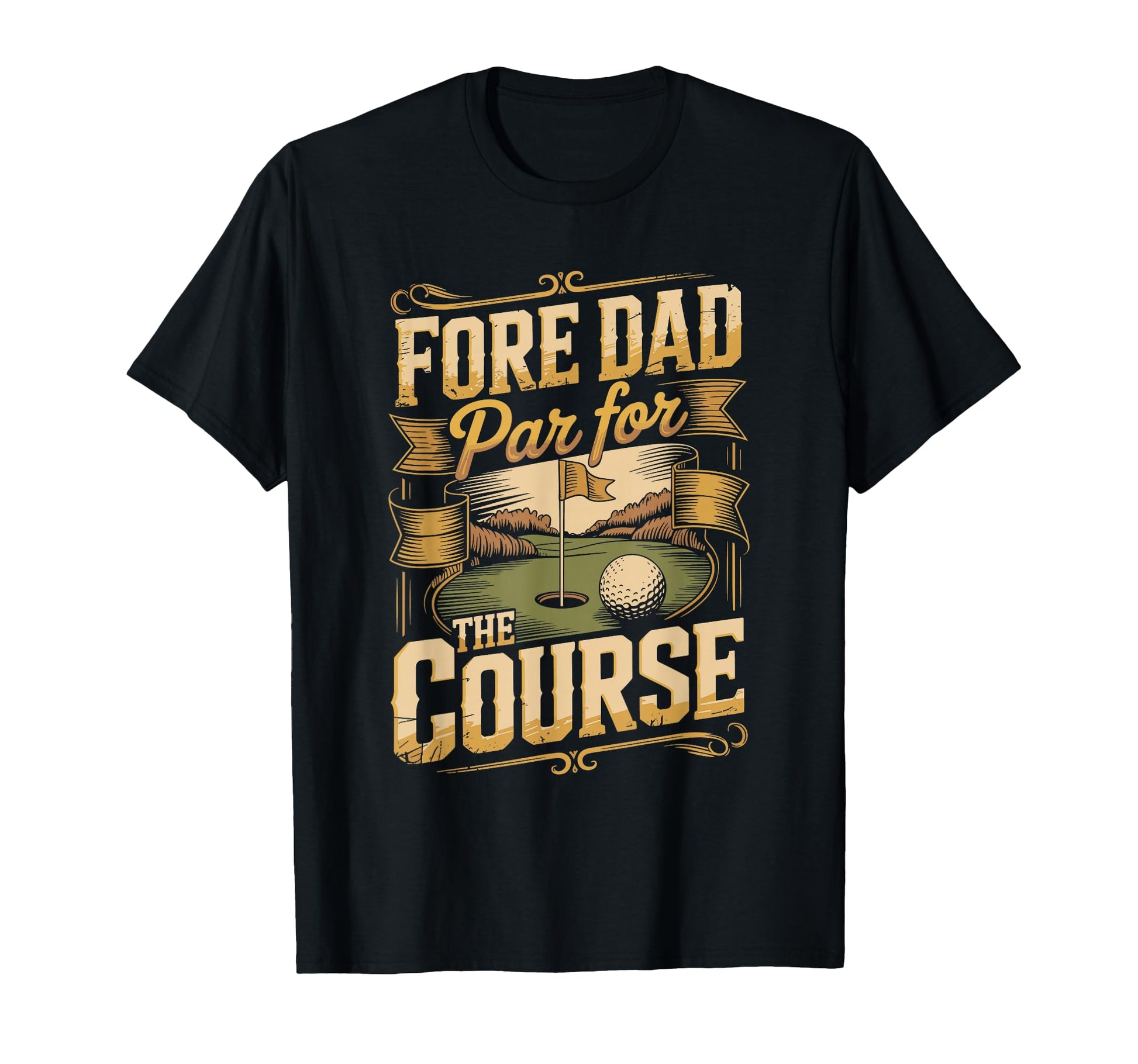 Fore Dad Par Course Golf Dad T-Shirt - Unique Graphic Unisex - T-Shirt, Sweatshirt, Hoodie