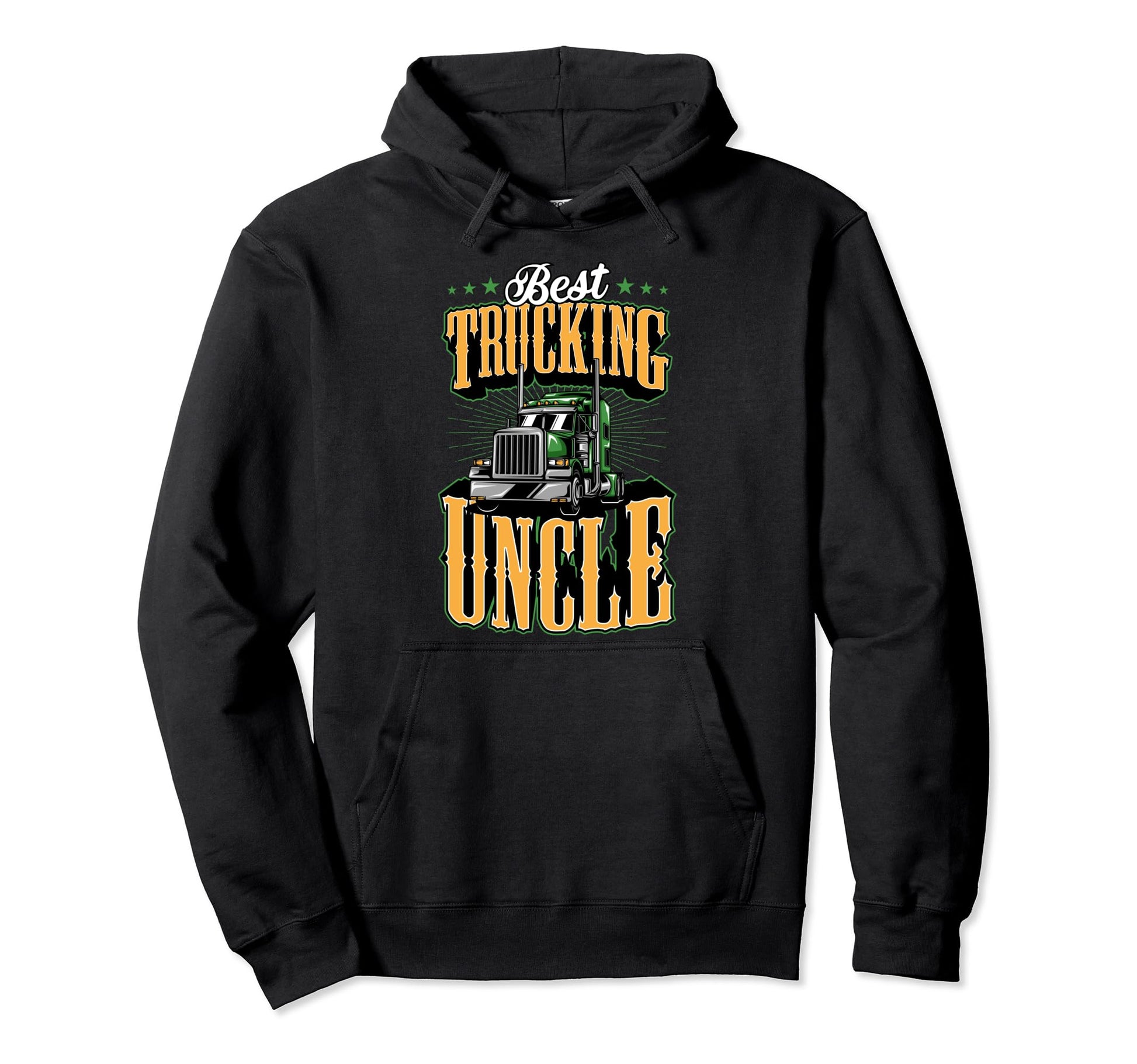 Best Truckin Uncle Funny Semi Trucker Hoodie - Unique Graphic Men Women - T-Shirt, Sweatshirt, Hoodie